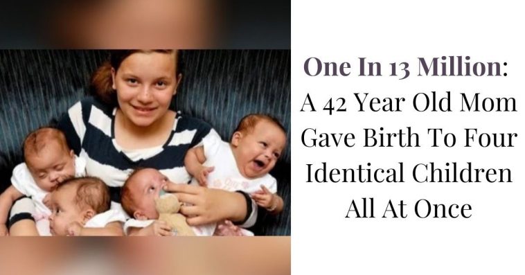 A 42 Year Old Mom Gave Birth To Four Identical Children All At Once